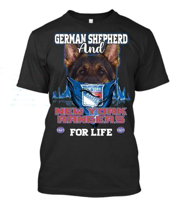 German Shepherd And New York Rangers For Life T-Shirt