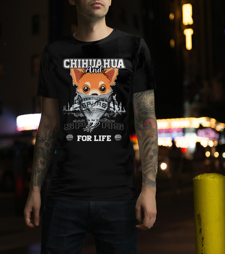 Chihuahua And San Antonio Spurs For Life T-Shirt