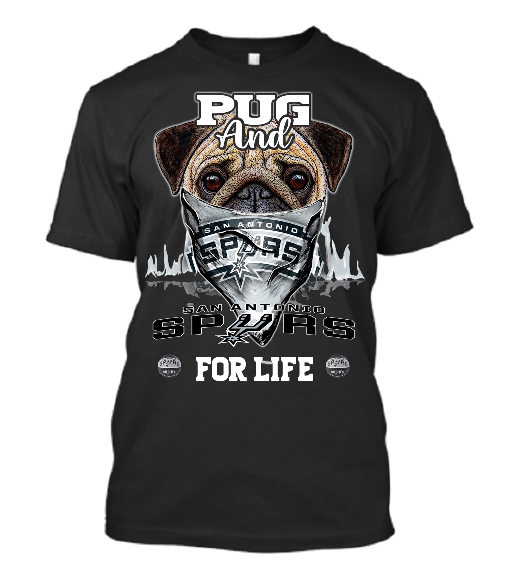 Pug And San Antonio Spurs For Life T-Shirt