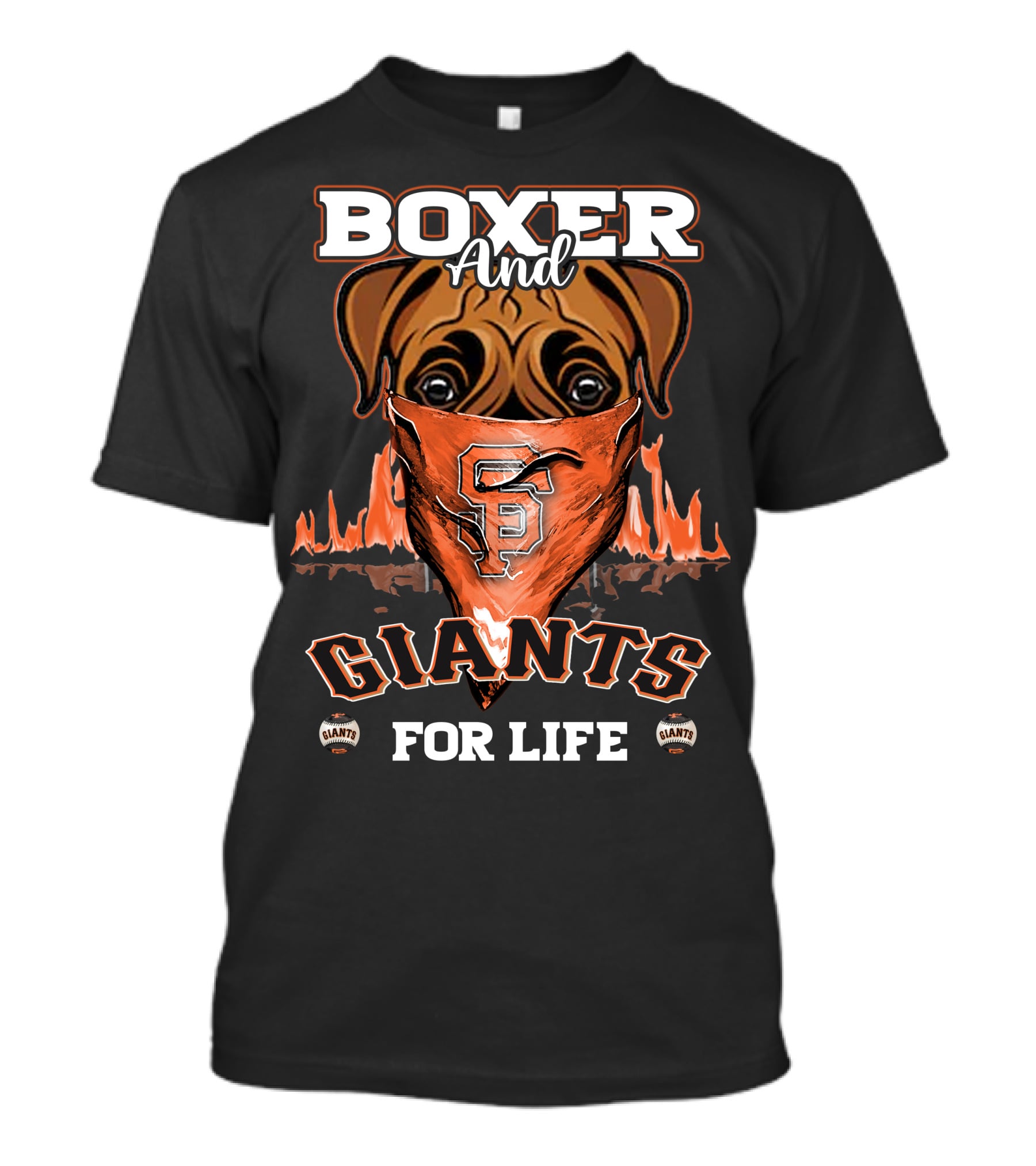 Boxer And Giants For Life San Francisco Giants T-Shirt
