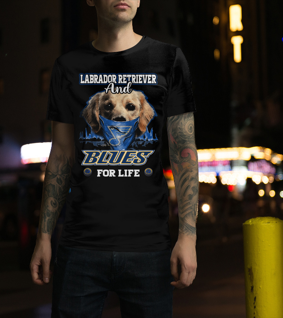 Labrador Retriever And St. Louis Blues For Life T-Shirt