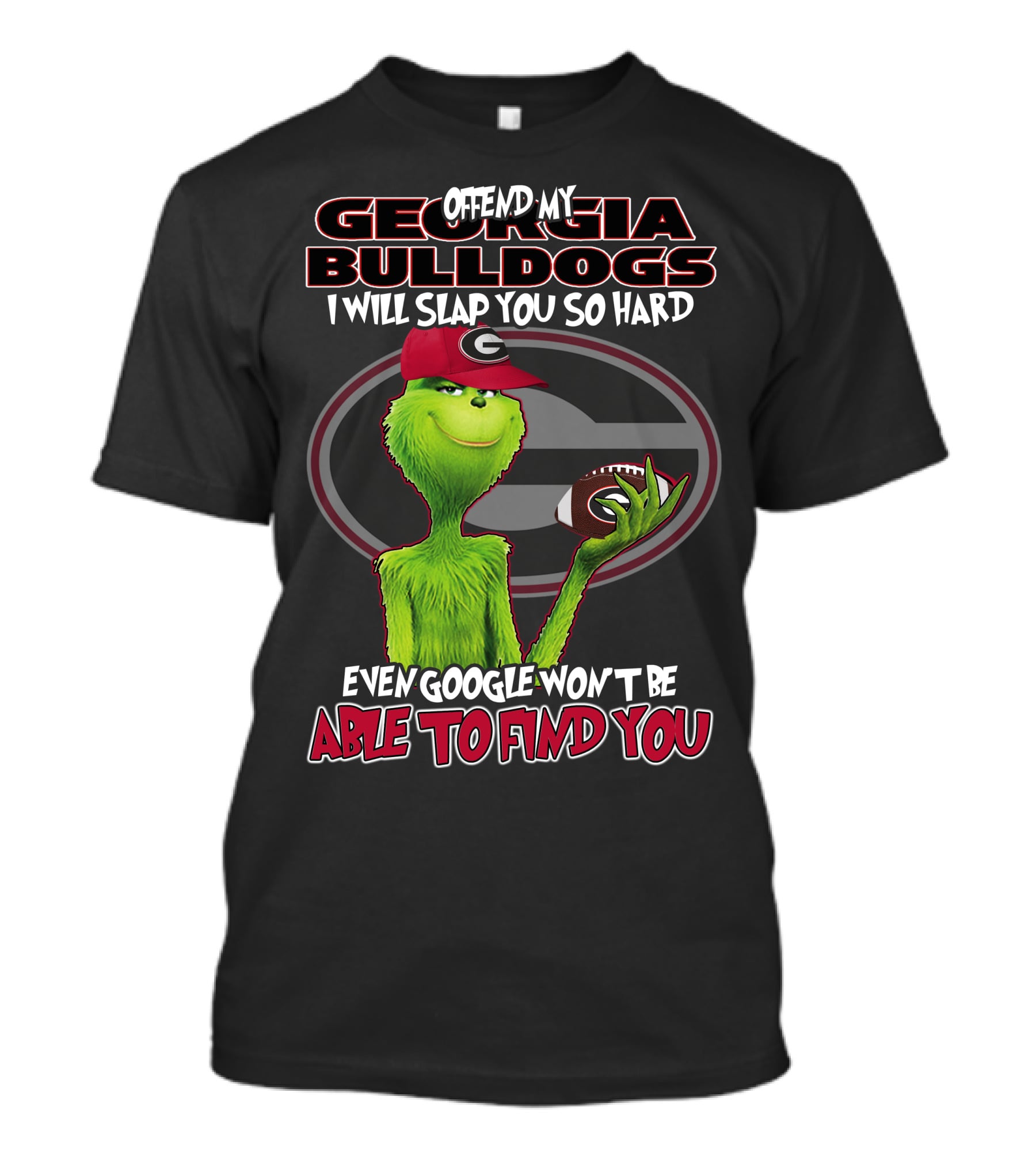 Offend My Georgia Bulldogs Grinch Football Humor T-Shirt