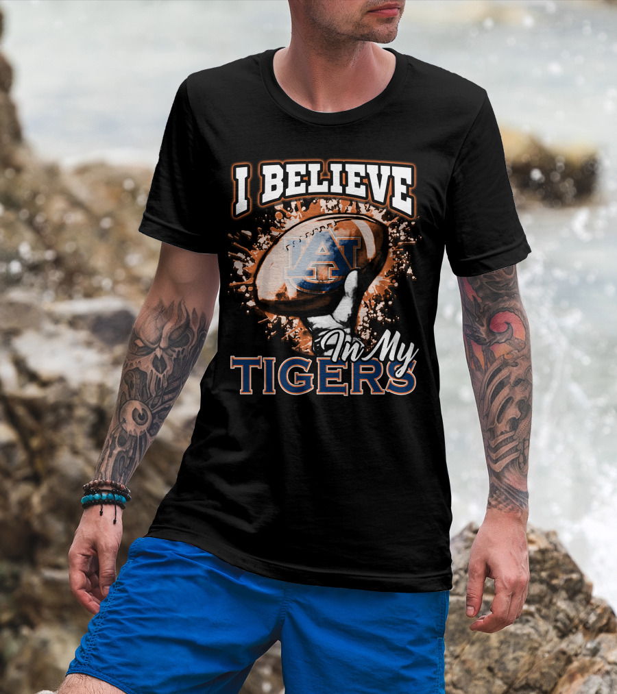 I Believe In My Auburn Tigers Football T-Shirt