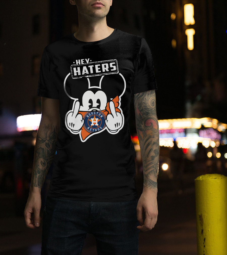 Hey Haters Mick Houston Astros T-Shirt