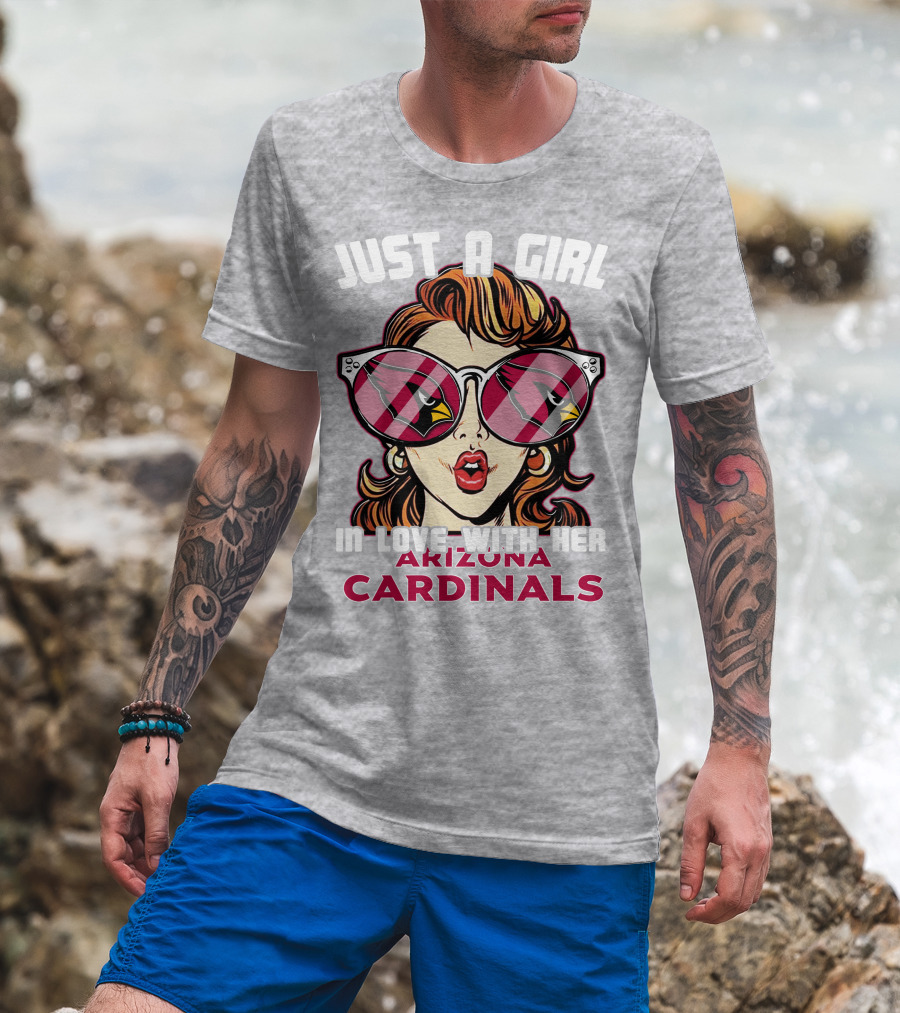Just A Girl In Love With Her Arizona Cardinals T-Shirt