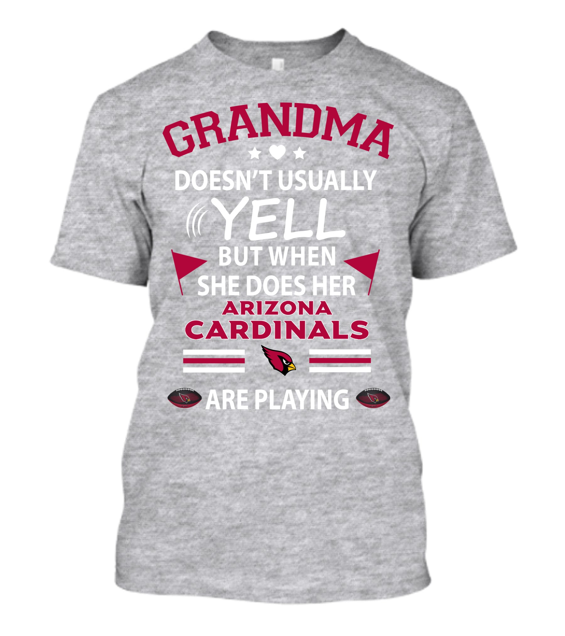 Grandma Doesn't Usually Yell But When She Does Her Arizona Cardinals Are Playing T-Shirt