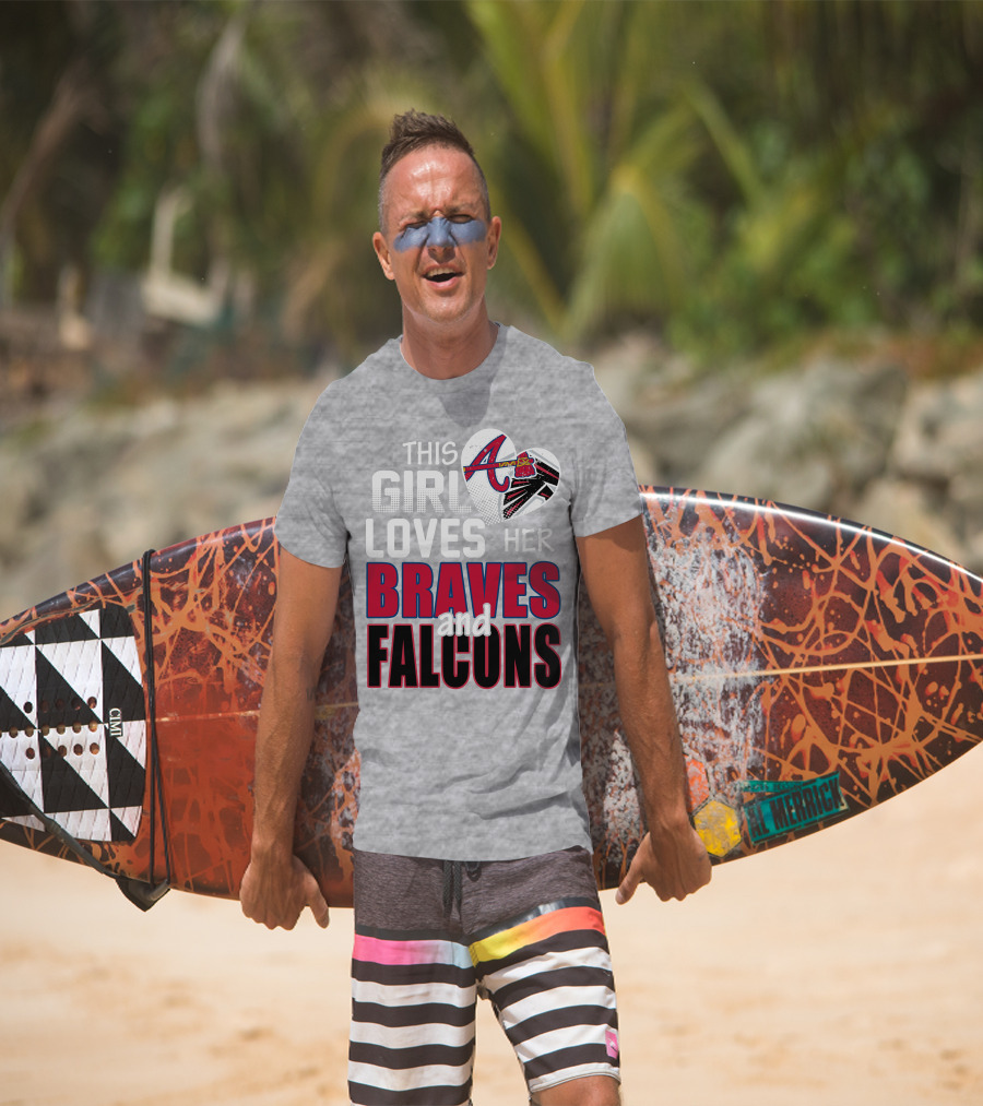 This Girl Loves Her Braves And Falcons T-Shirt