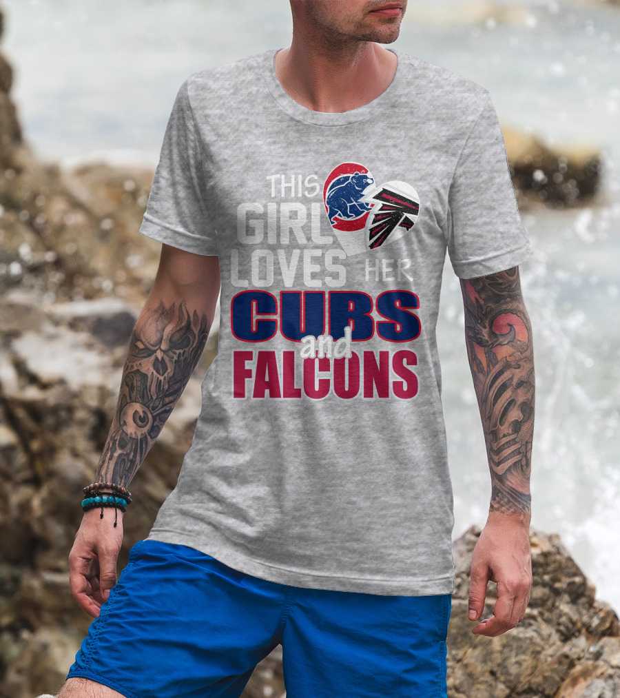 This Girl Loves Her Cubs And Falcons T-Shirt