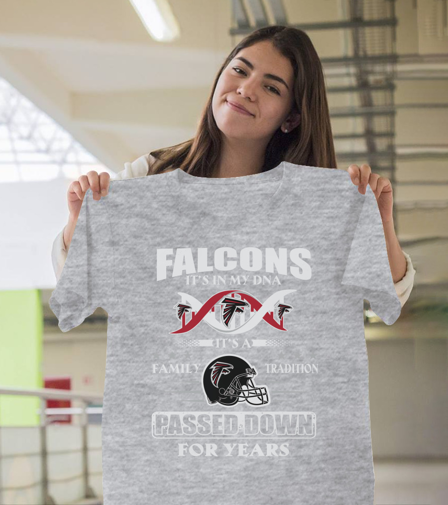 Falcons It's In My Dna Family Tradition Passed Down For Years T-Shirt