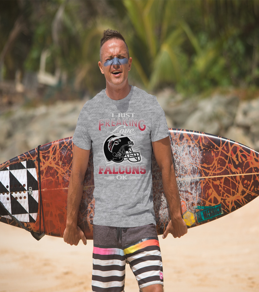 I Just Freaking Love Atlanta Falcons Ok T-Shirt