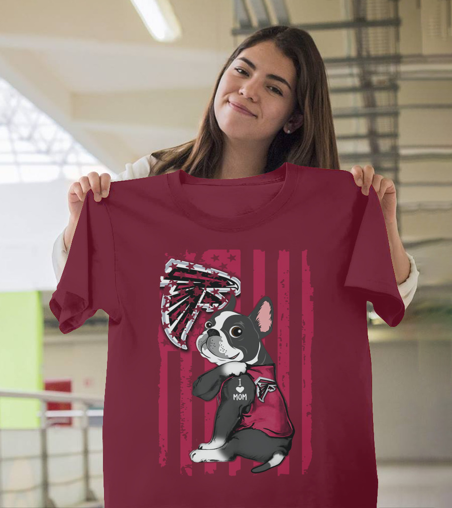 Boston Terrier I Love Mom Atlanta Falcons T-Shirt