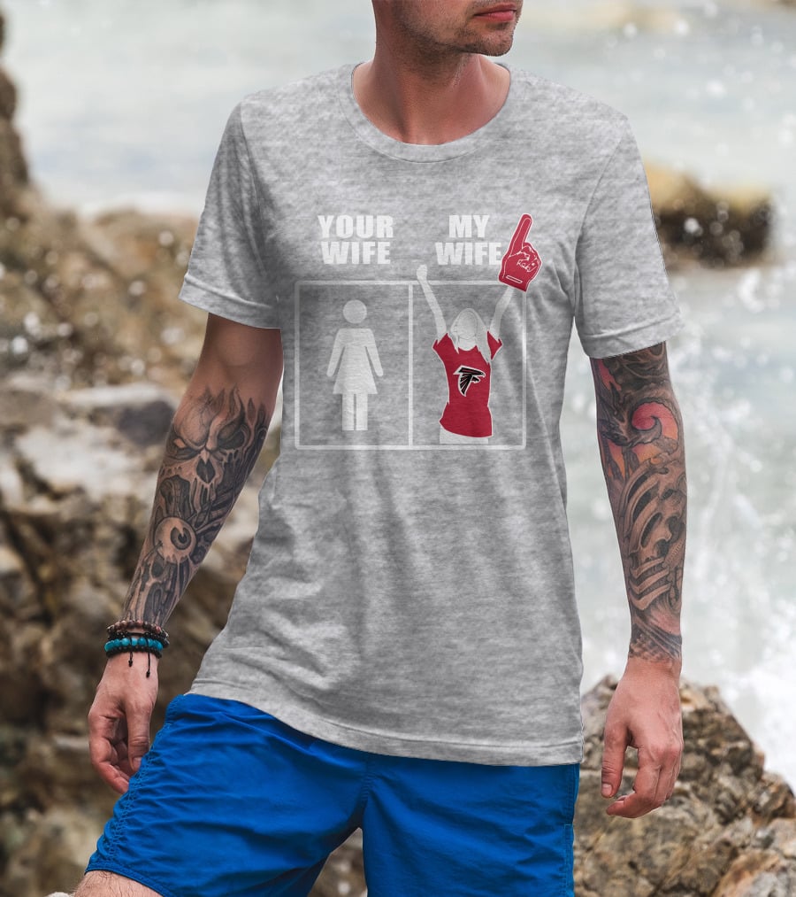 Atlanta Falcons 91 Your Wife My Wife T-Shirt
