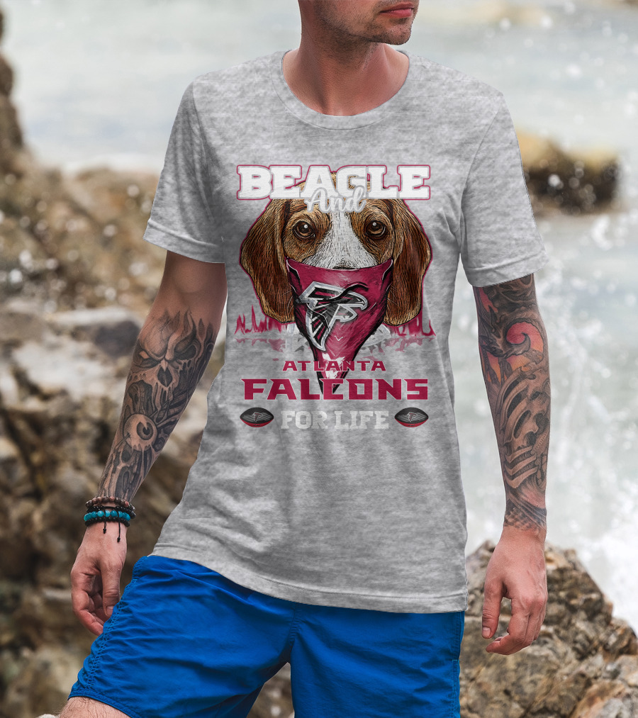 Beagle And Atlanta Falcons For Life T-Shirt