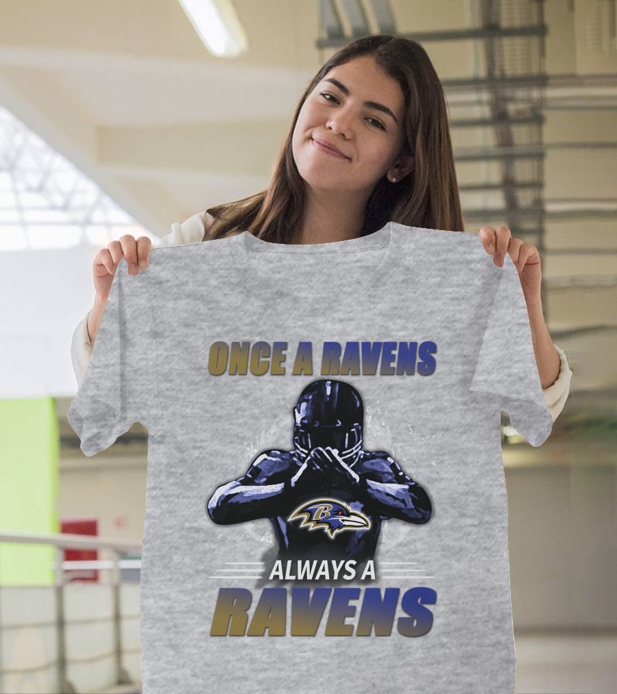 Once A Ravens Always A Ravens Baltimore Ravens T-Shirt