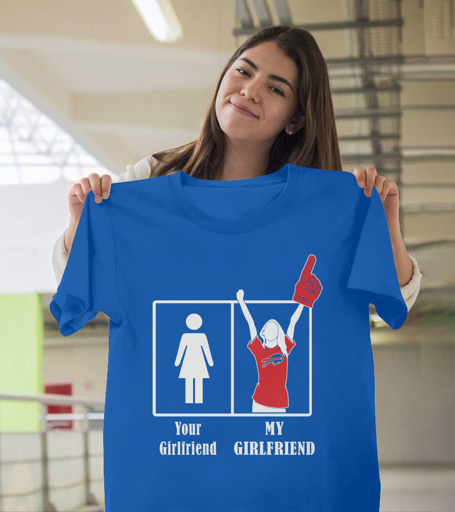 Buffalo Bills My Girlfriend Number One Fan T-Shirt