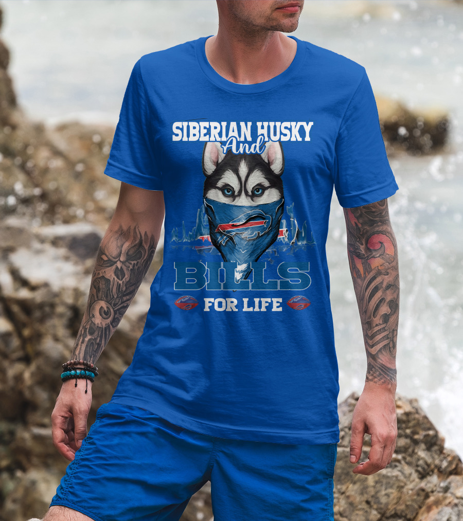 Siberian Husky And Bills For Life Buffalo Bills T-Shirt