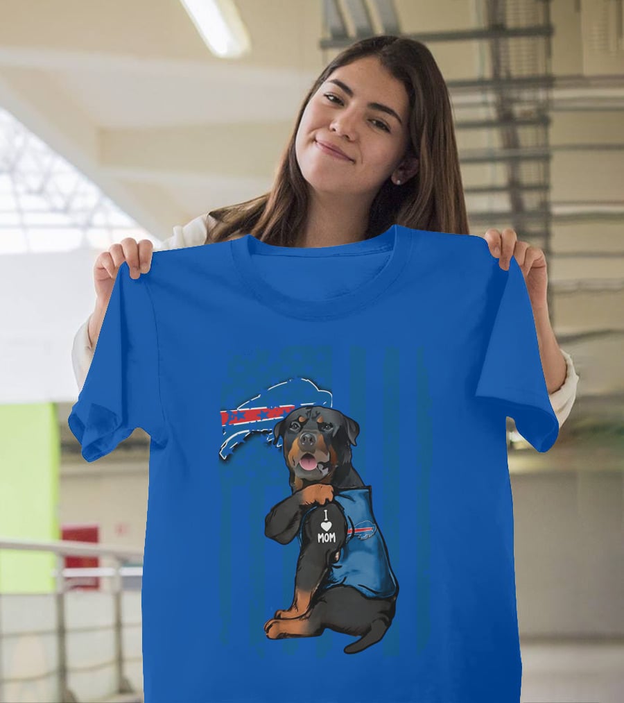Rottweiler I Love Mom Buffalo Bills T-Shirt