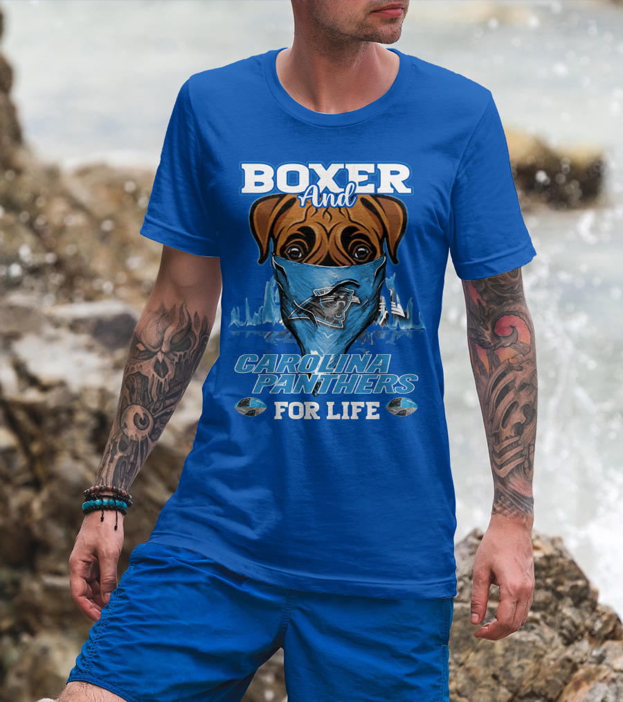 Boxer And Carolina Panthers For Life T-Shirt