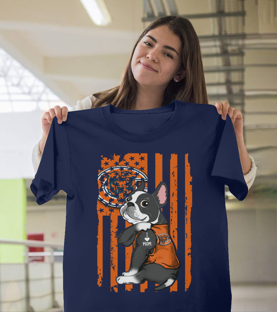 Chicago Bears Boston Terrier with I Love Mom Paw and Flag Background T-Shirt