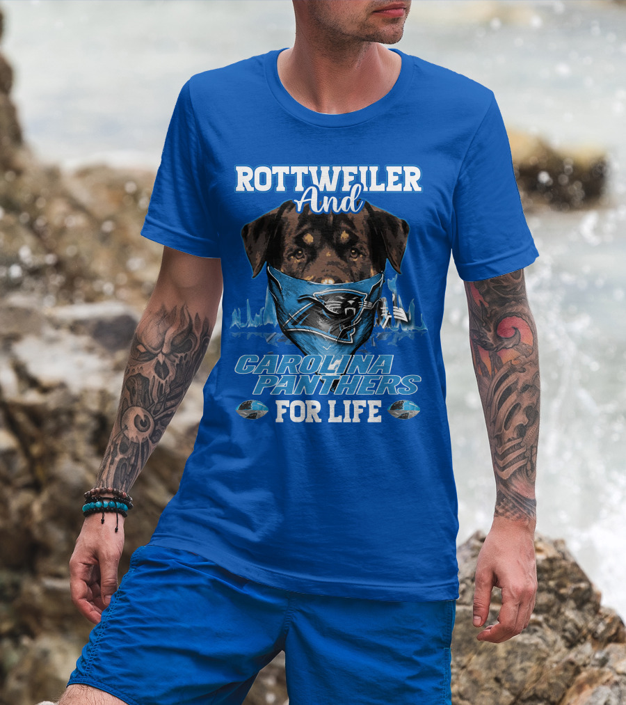 Rottweiler And Carolina Panthers For Life T-Shirt