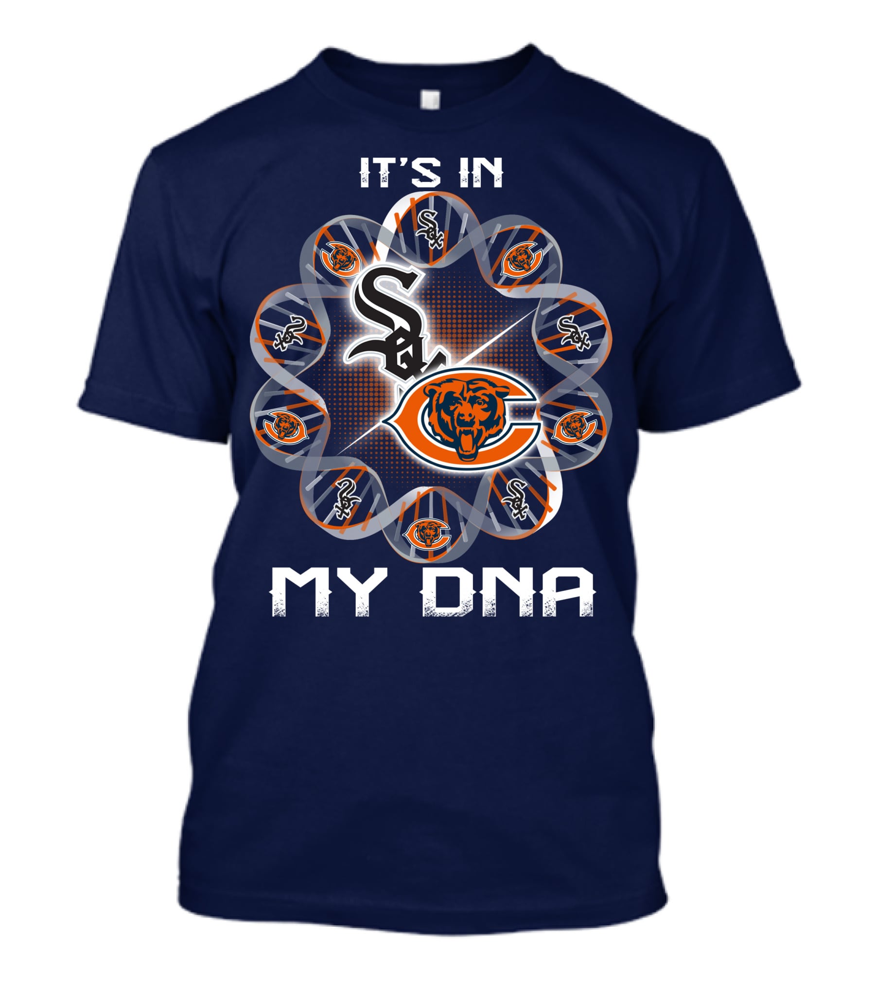 It's In My Dna Chicago Bears White Sox T-Shirt