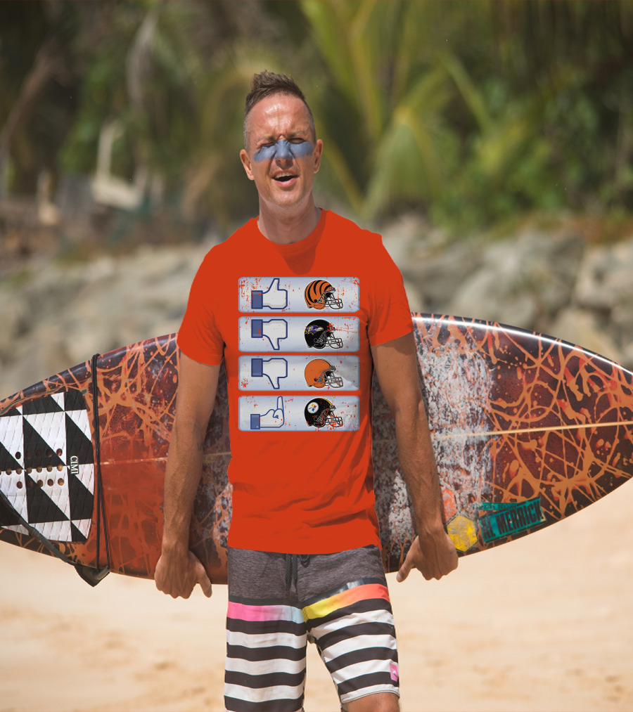 Cincinnati Bengals Like Cleveland Browns Baltimore Ravens Dislike Steelers T-Shirt