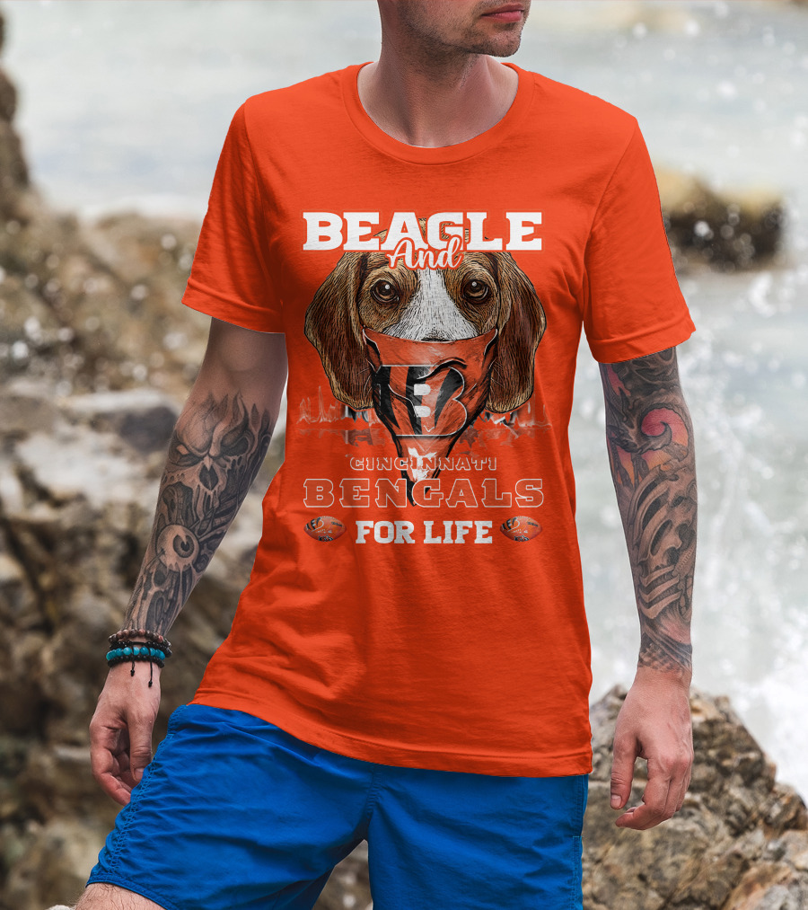 Beagle And Cincinnati Bengals For Life T-Shirt