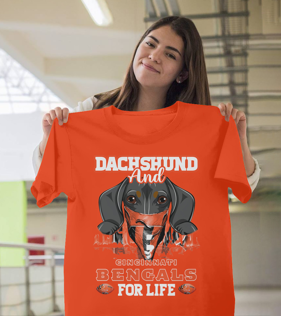 Dachshund And Cincinnati Bengals For Life T-Shirt