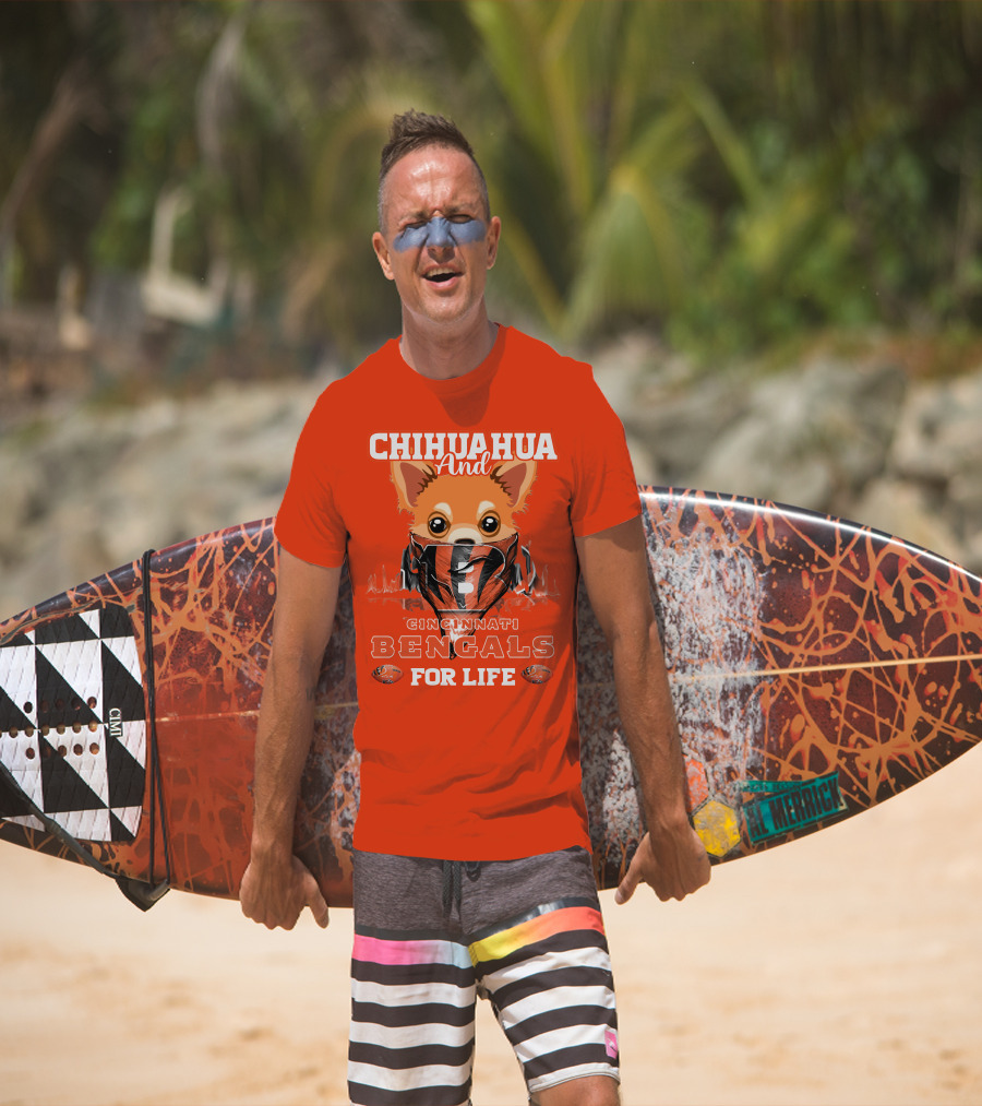 Chihuahua And Cincinnati Bengals For Life T-Shirt