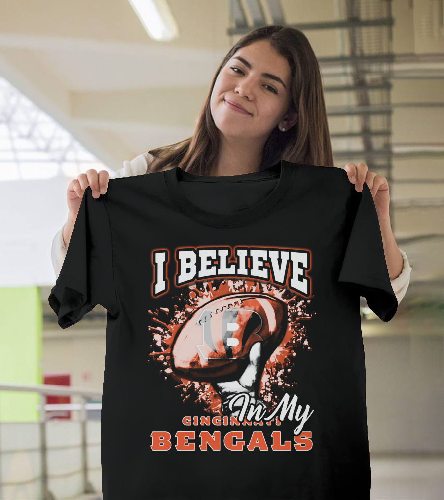 I Believe In My Cincinnati Bengals T-Shirt