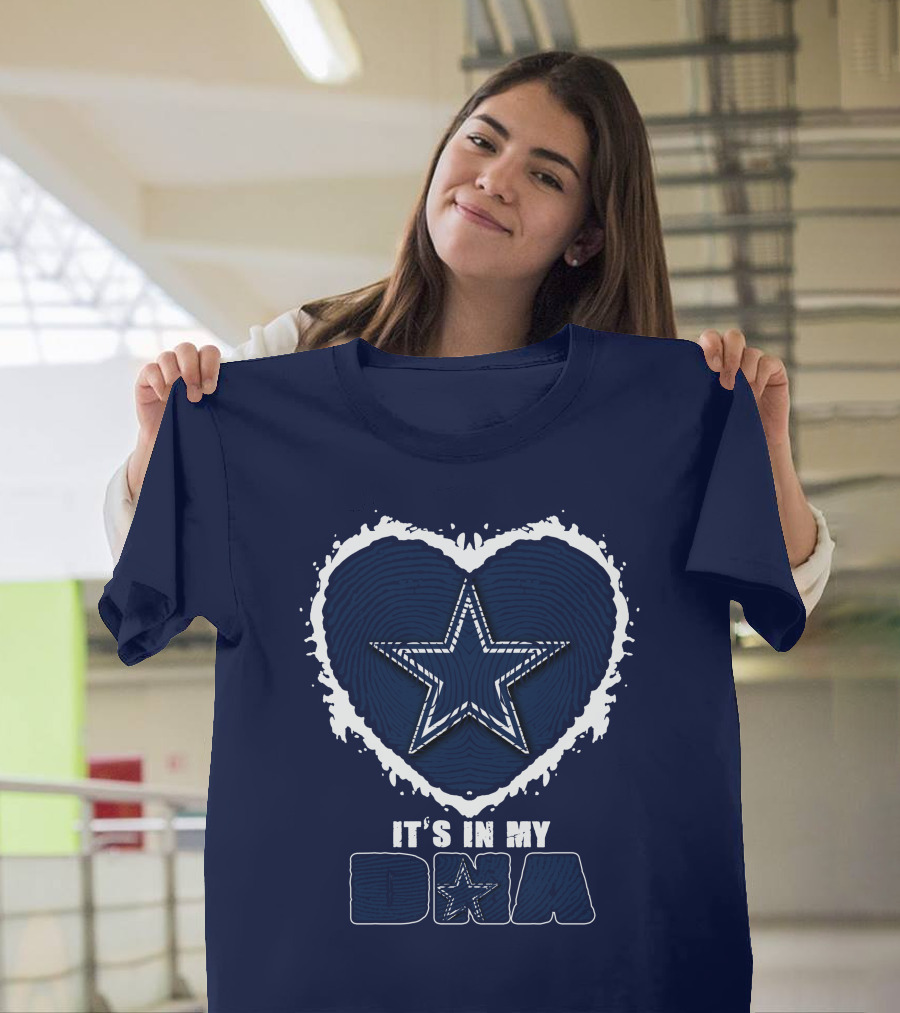 It's In My DNA Dallas Cowboys Star Heart T-Shirt