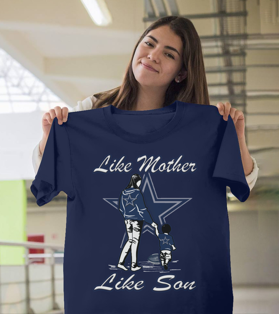 Like Mother Like Son Dallas Cowboys Star T-Shirt