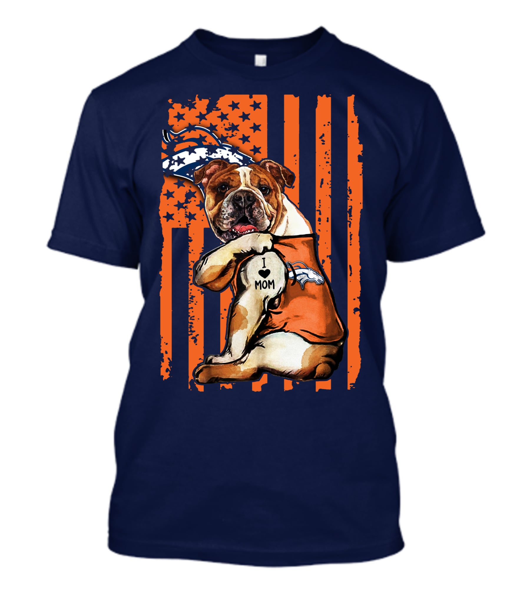 Bulldog I Love Mom Denver Broncos Usa Flag Stars And Stripes T-Shirt