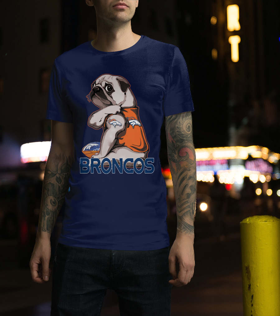 Pug Denver Broncos Football Team Fan Mascot T-Shirt