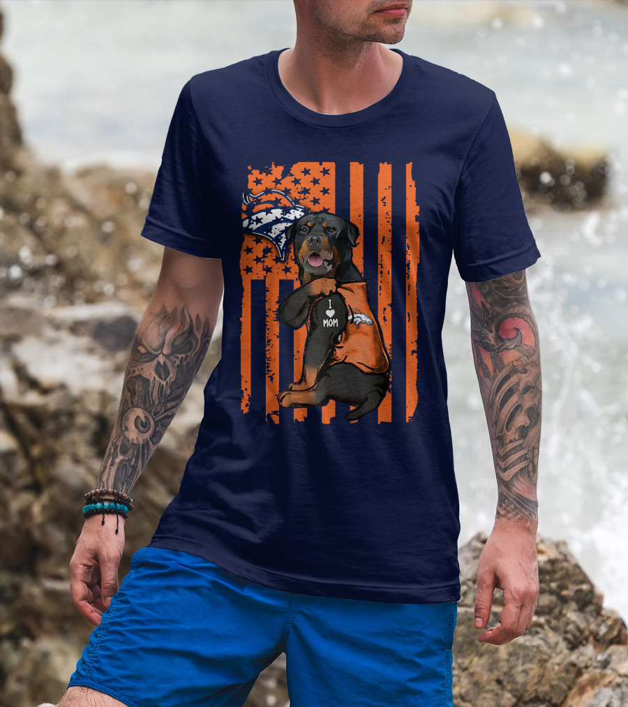 Rottweiler I Love Mom Denver Broncos Usa Flag T-Shirt
