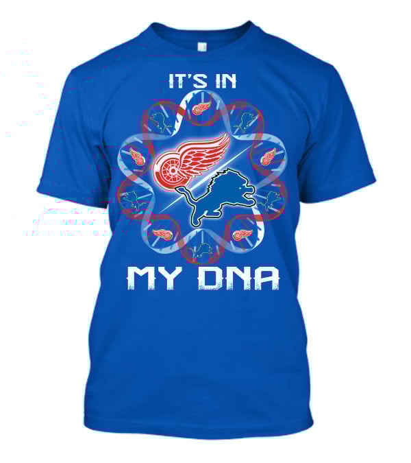 Detroit Lions Red Wings It's In My Dna T-Shirt
