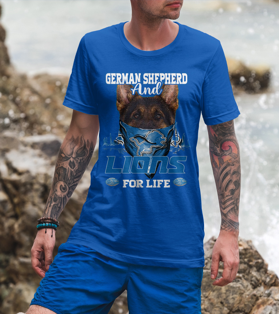 German Shepherd And Detroit Lions For Life T-Shirt