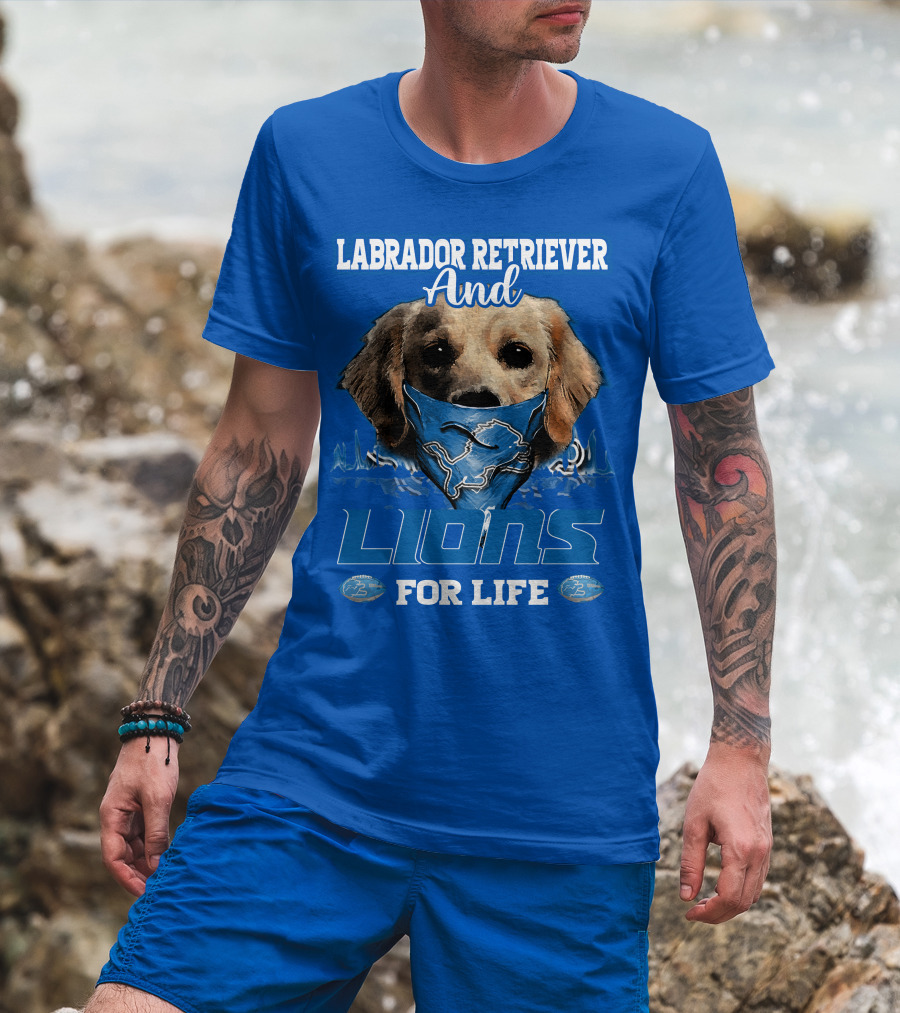 Labrador Retriever And Lions For Life Detroit Lions T-Shirt