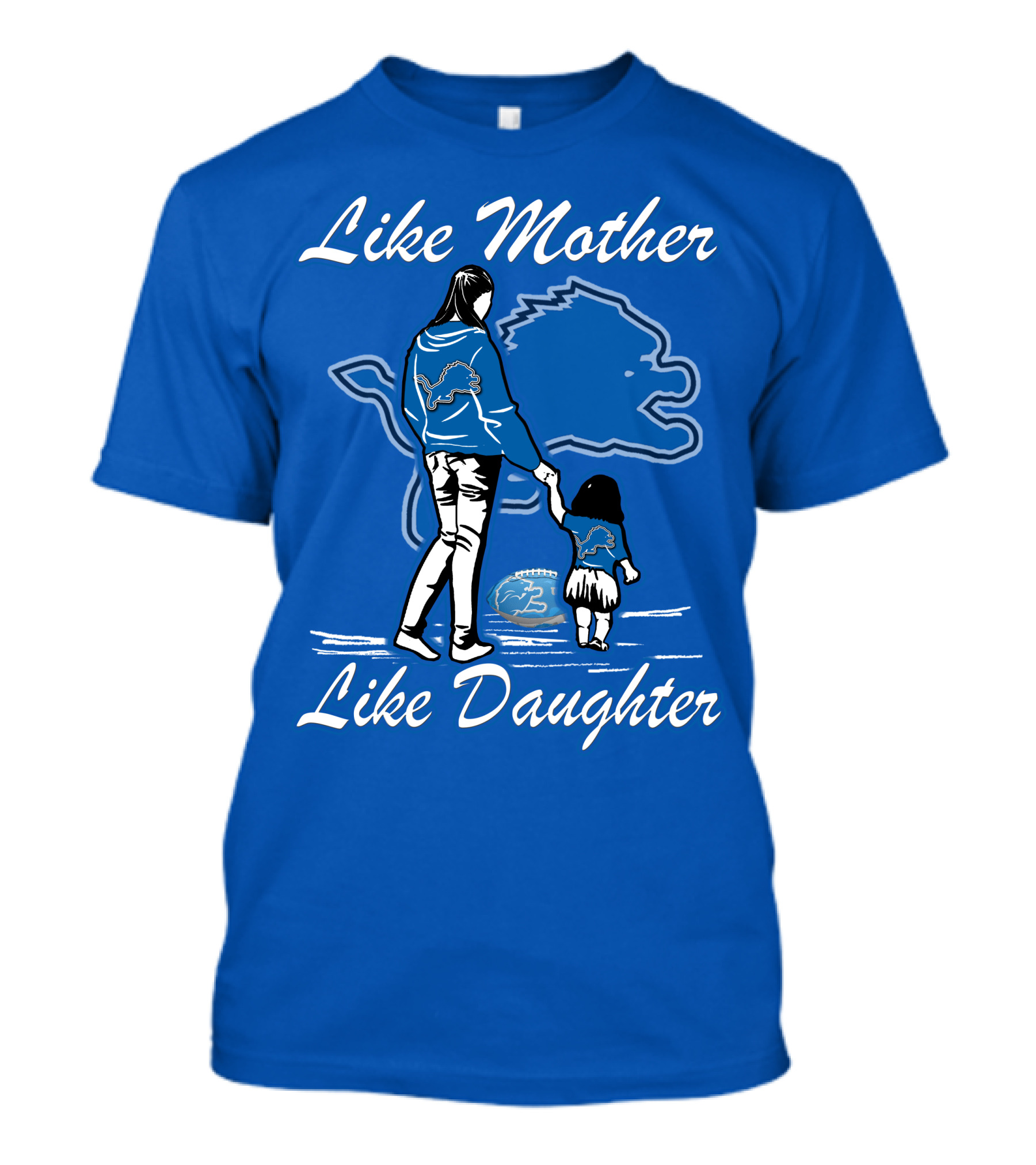 Like Mother Like Daughter Detroit Lions Fan T-Shirt