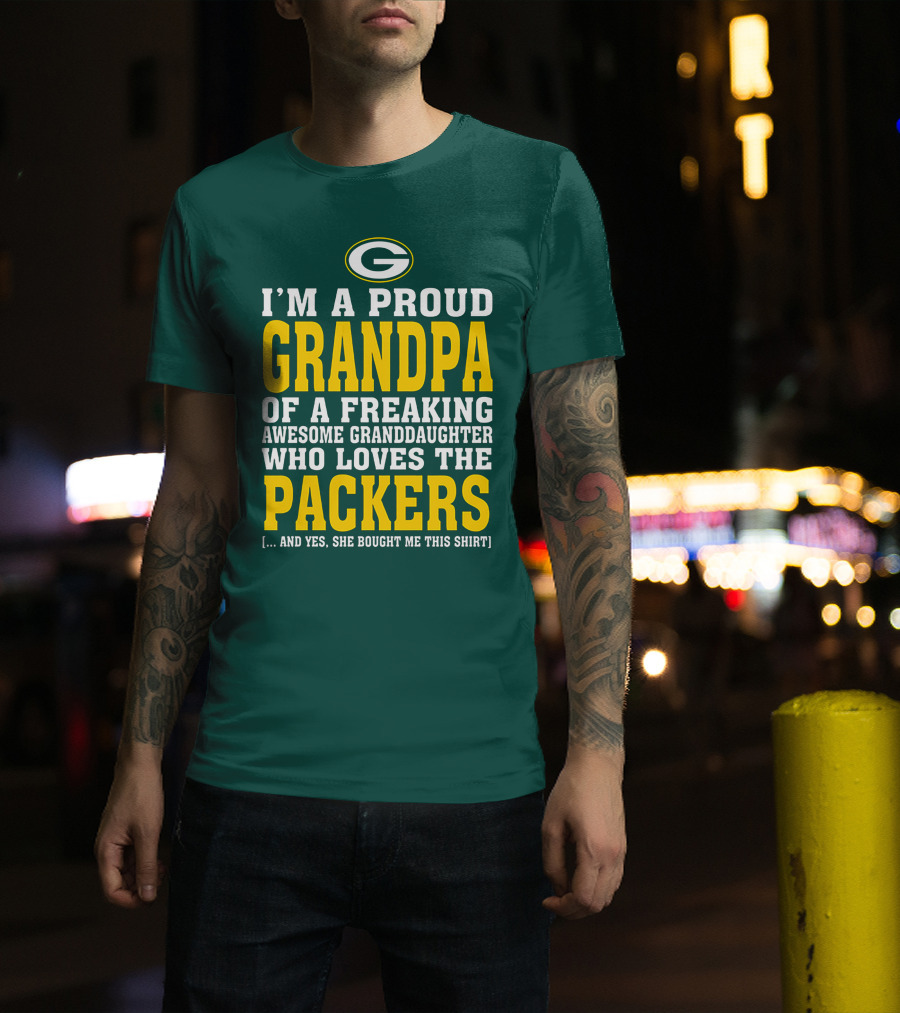 I'm A Proud Grandpa Of A Freaking Awesome Granddaughter Who Loves The Packers T-Shirt