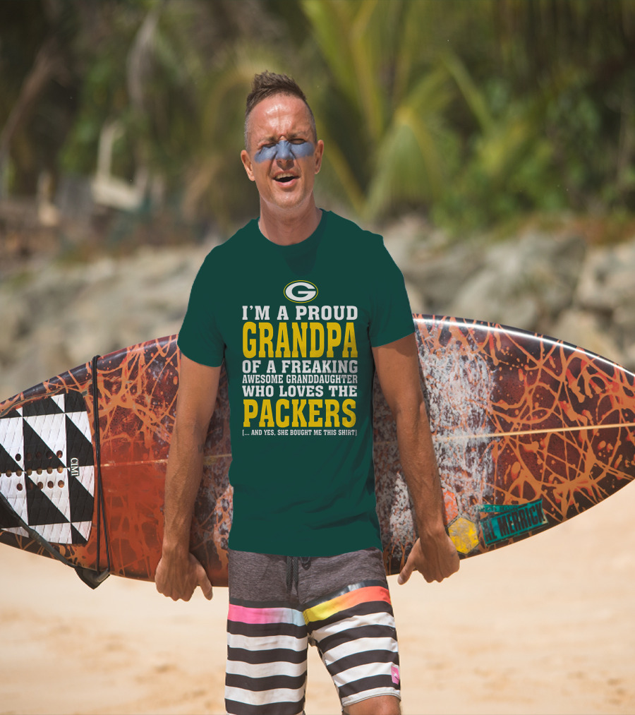 I'm A Proud Grandpa Of A Freaking Awesome Granddaughter Who Loves The Packers T-Shirt