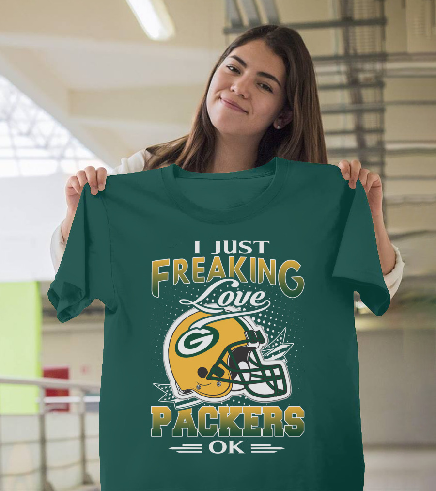 I Just Freaking Love Packers Ok T-Shirt