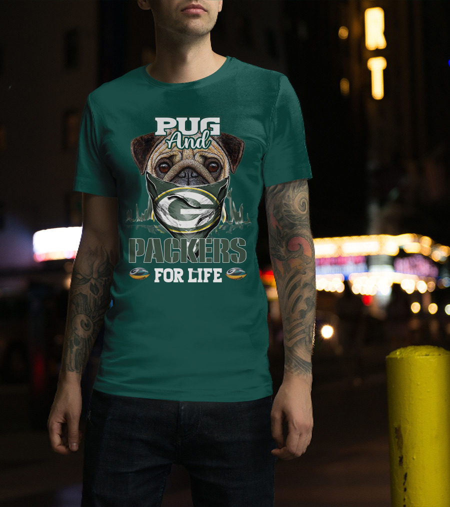 Pug And Packers For Life T-Shirt