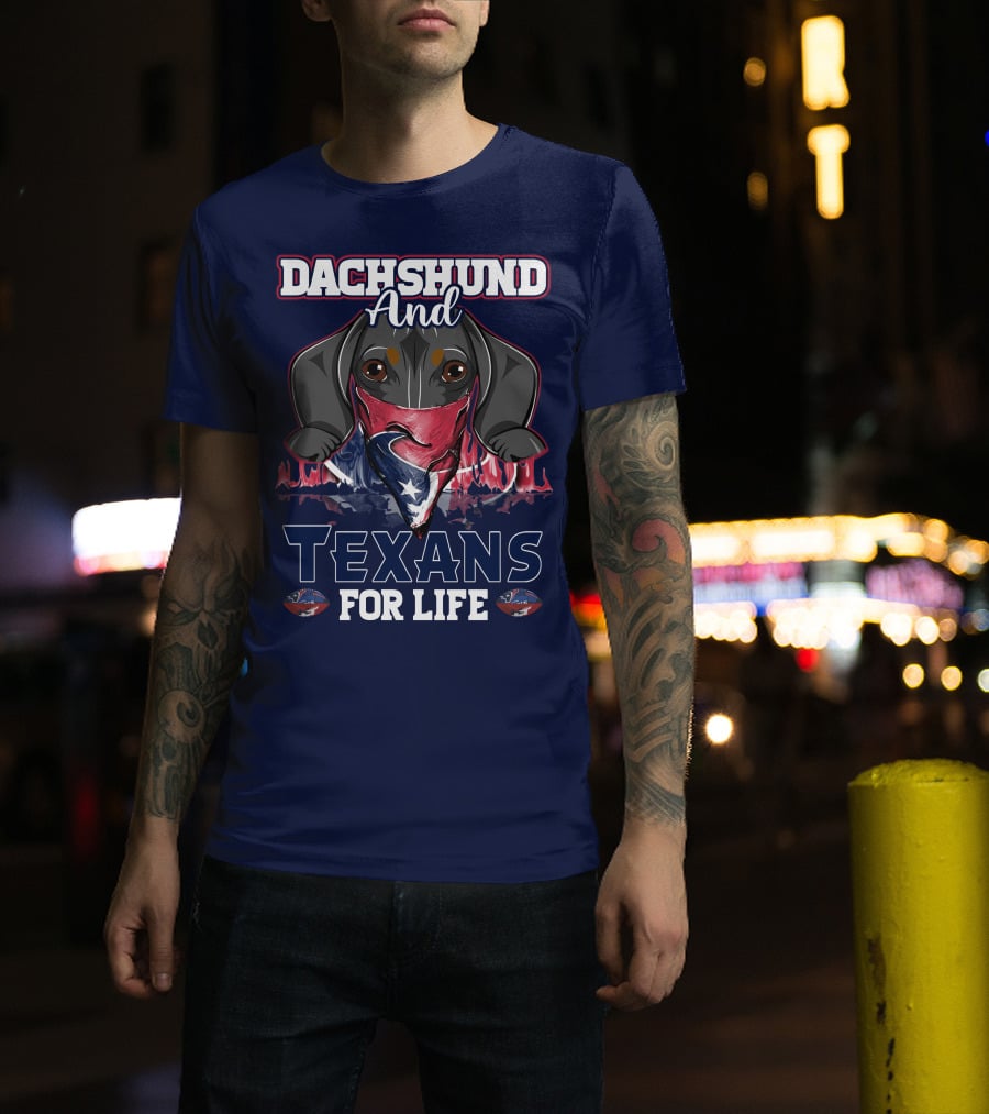 Dachshund And Texans For Life T-Shirt