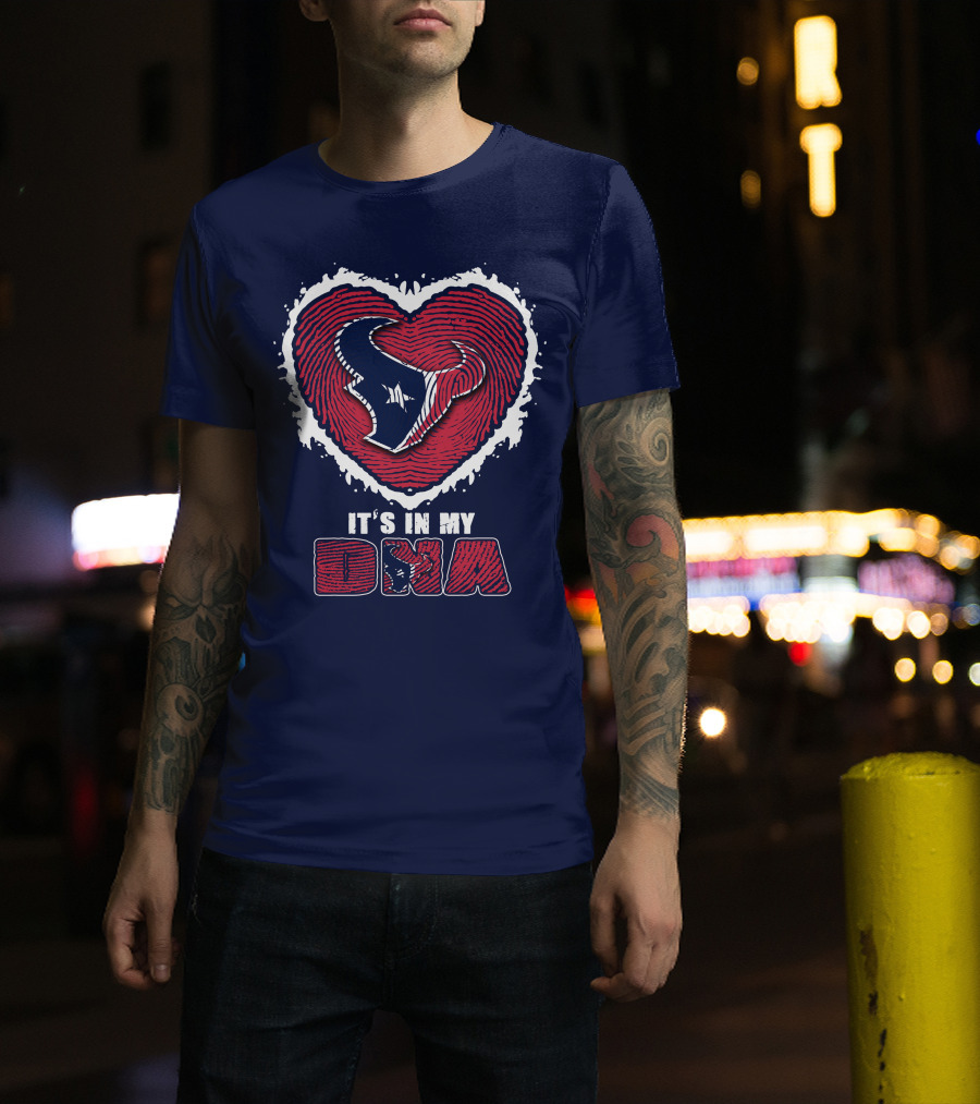 It's In My DNA Houston Texans Heart T-Shirt