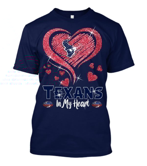Texans In My Heart Houston Texans Sparkling Logo And Hearts T-Shirt