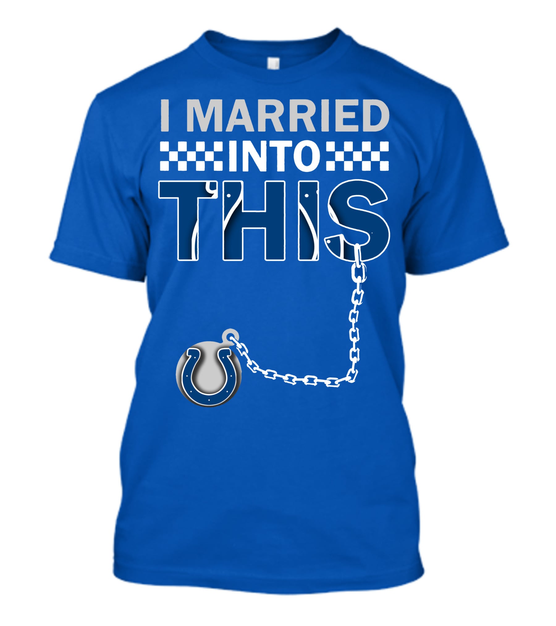 Indianapolis Colts 37 I Married Into This T-Shirt