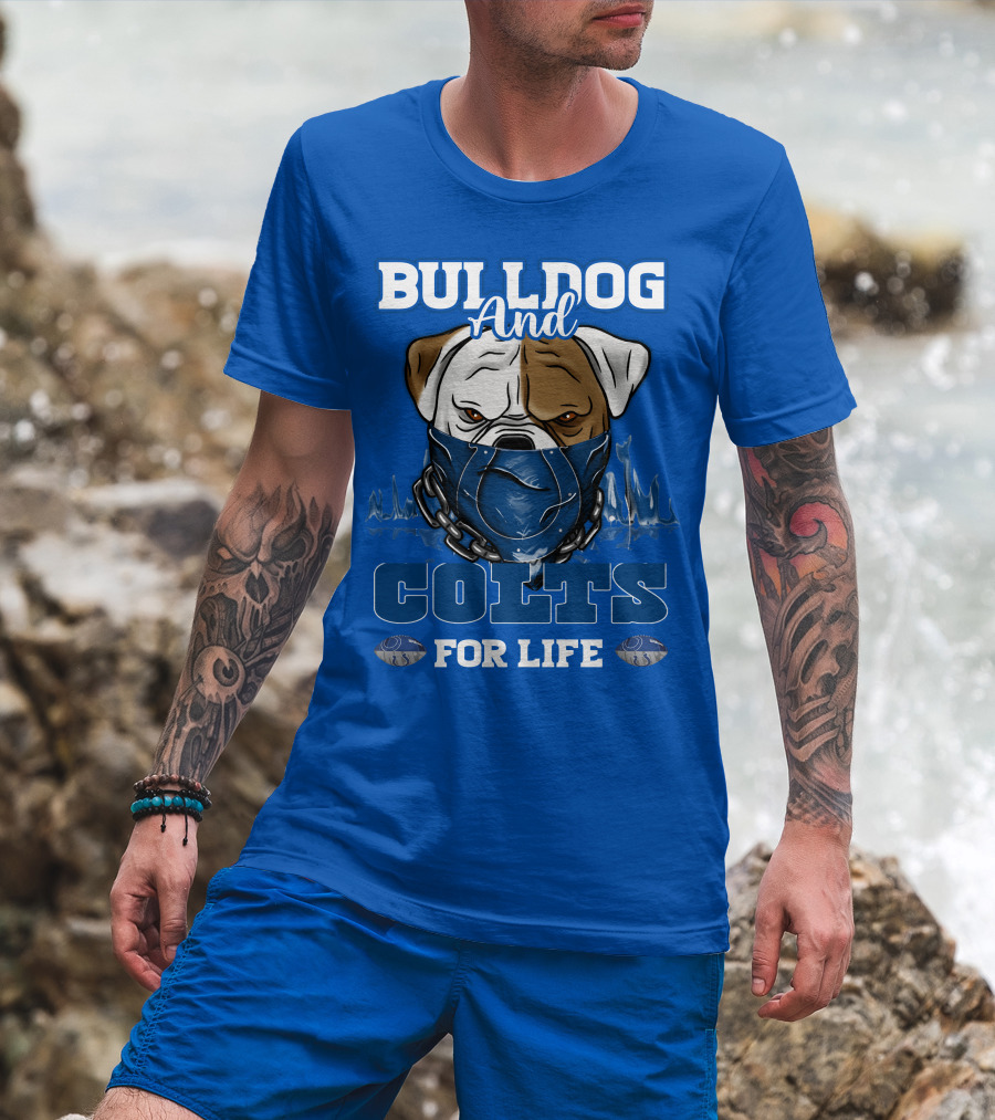 Bulldog And Colts For Life T-Shirt