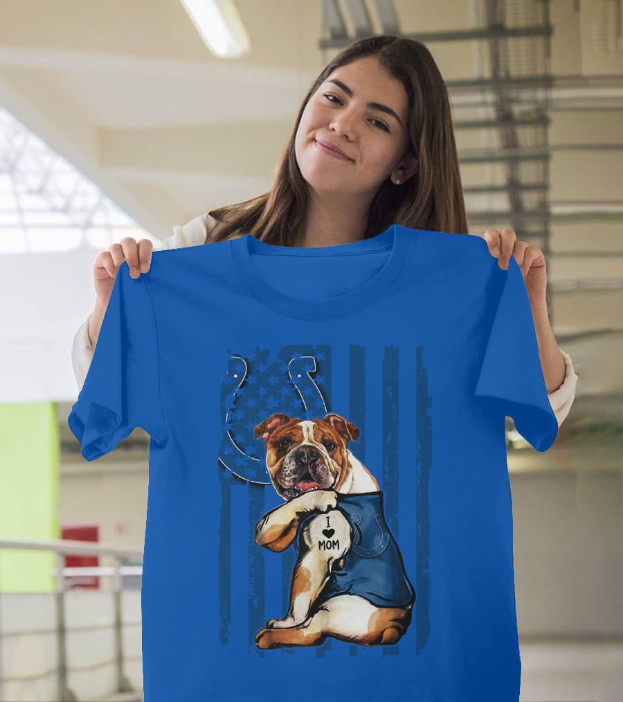 Indianapolis Colts Bulldog I Love Mom American Flag T-Shirt