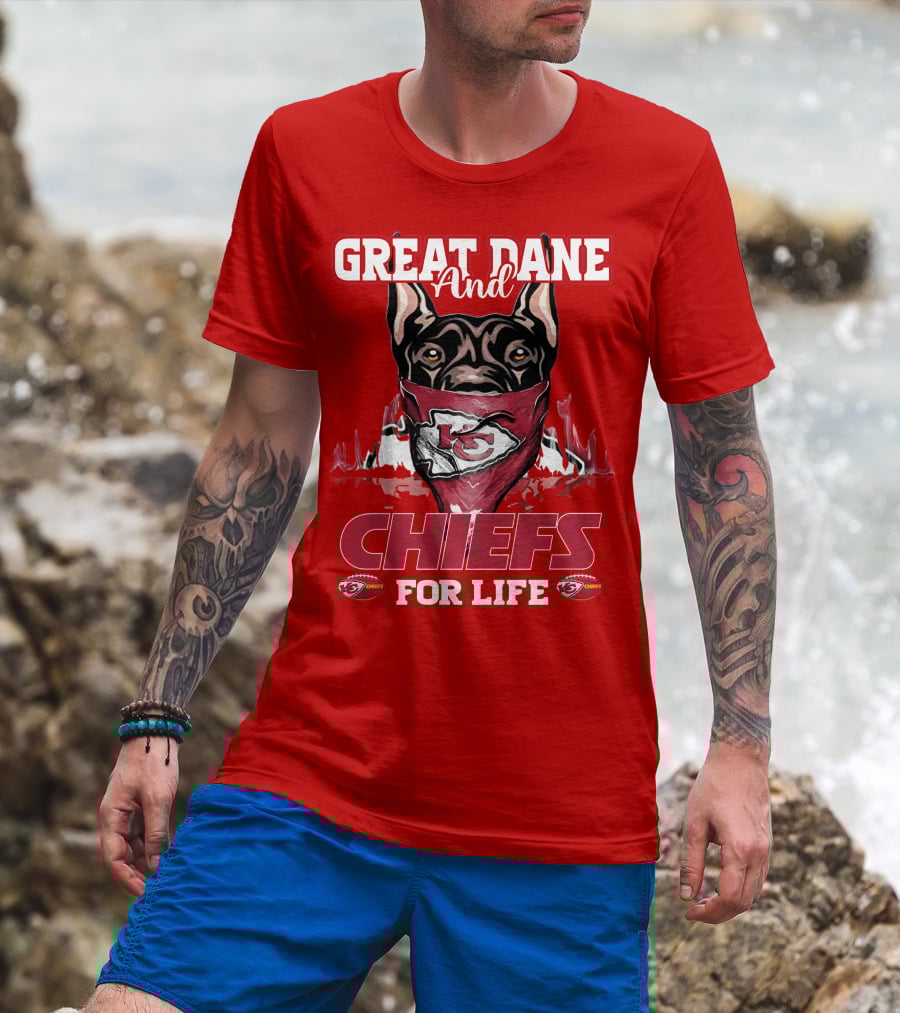 Great Dane And Chiefs For Life Kansas City Chiefs T-Shirt
